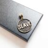 slave pendant
