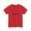 Slut Tee Womens Heavy Cotton Shirt gift for girls