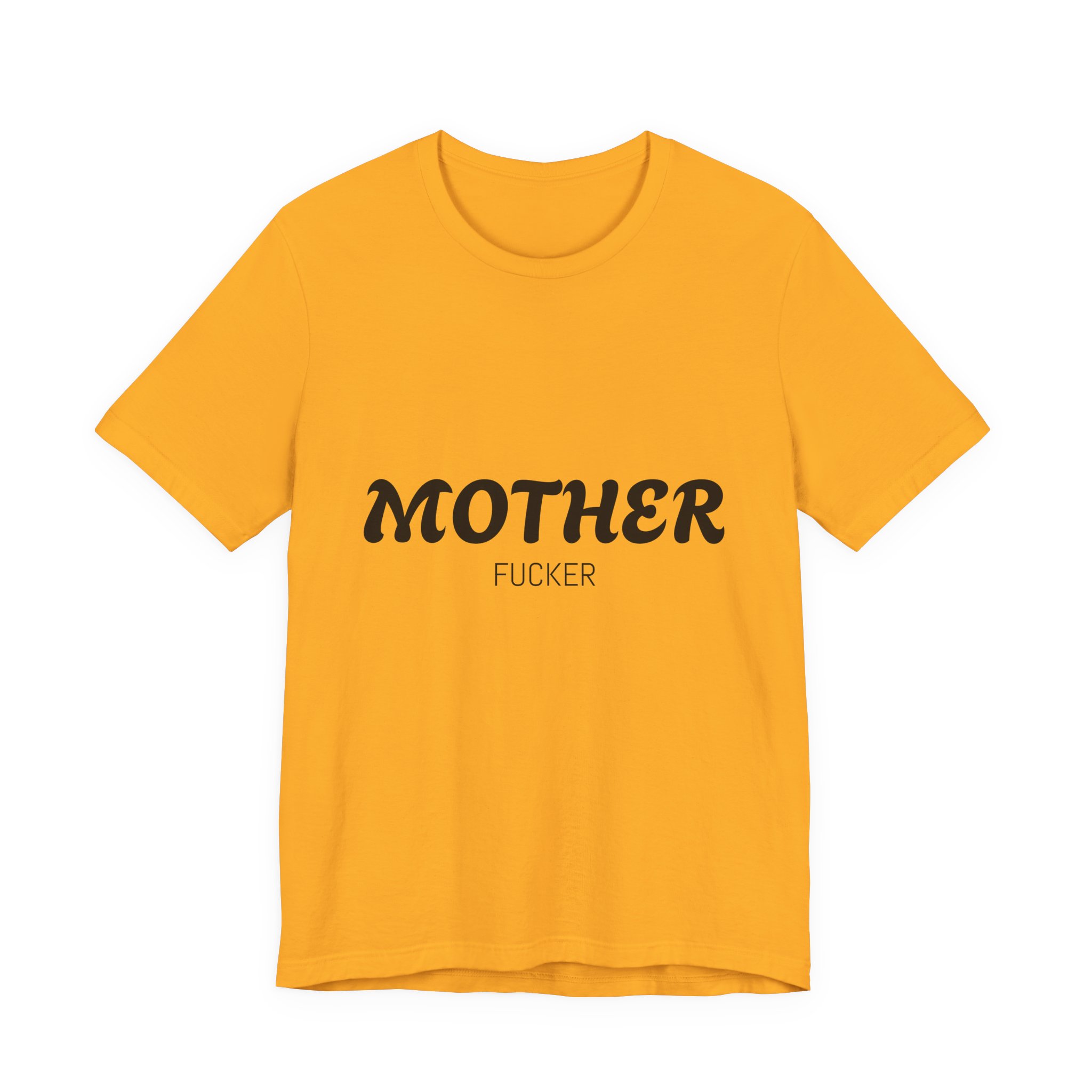 Mother Fucker Tee Humorous Short Sleeve T-Shirt