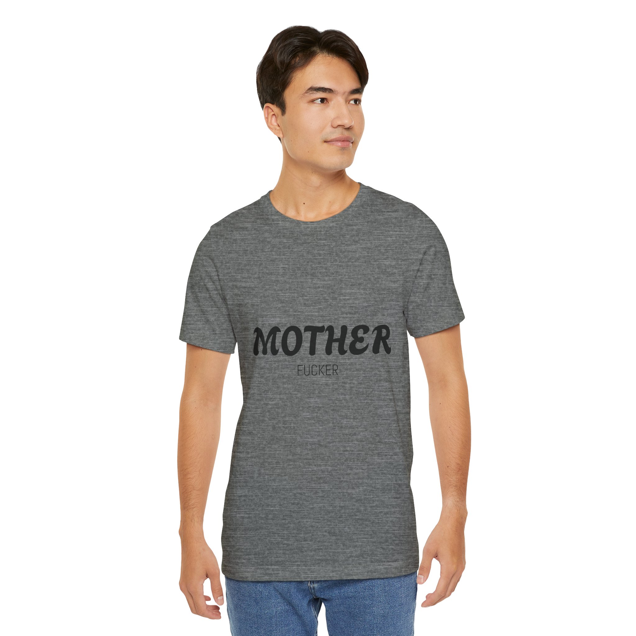 Mother Fucker Tee Humorous Short Sleeve T-Shirt