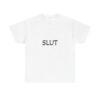 Slut Tee : Womens Heavy Cotton Shirt, Ideal for Pride Events, gift for girls