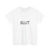 Slut Tee : Womens Heavy Cotton Shirt, Ideal for Pride Events, gift for girls